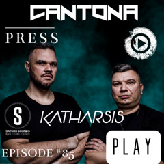 PRESS PLAY Episode#85 Guest Mix KATHARSIS