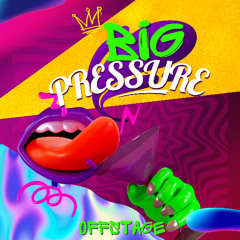 Big Pressure
