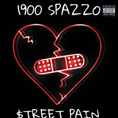 1900 SPAZZO - $treet pain