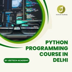 Python Programming Course In Delhi By Jeetech Academy