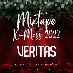 Veritas - MIXTAPE - X-MASS 2022