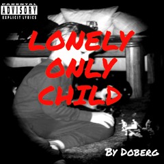 Lonely Only Child