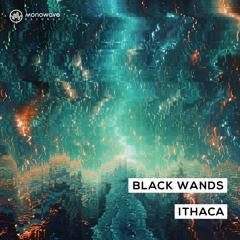 Black Wands - Ithaca