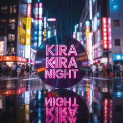 キラキラナイト (Kira Kira Night)