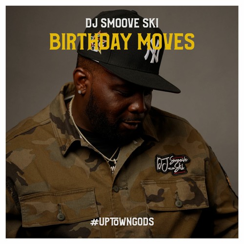 BIRTHDAY  MOVES DJ SMOOVE SKI