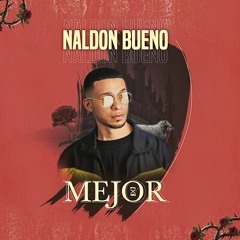 Naldon Bueno - Mejor