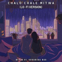 Chalo Chalein Mitwa (Lo - Fi)