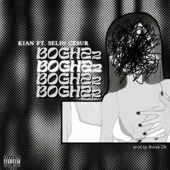 Boghz 2 Ft. Selin Cesur