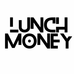 Lunch Money - Untitled FREE DOWNLOAD