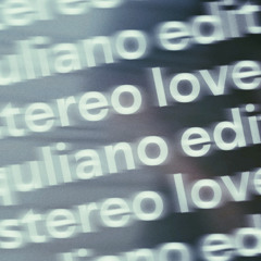 Stereo Love (Quliano Edit)