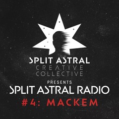 Split Astral Radio #4: Mackem
