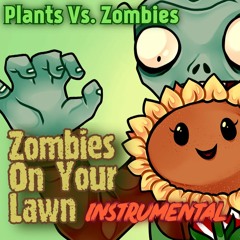 Zombies On Your Lawn [ForceBore Remix] [Instrumental]