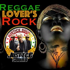 Reggae lover's Rock [ Love Story #16 ] Justice Sound