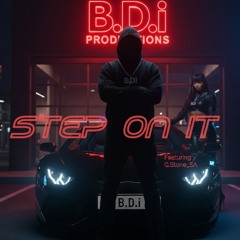 STEP ON IT