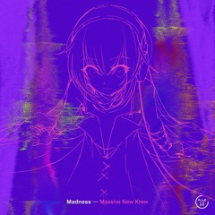 Massive New Krew - Madness