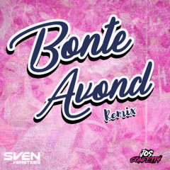 Sven Versteeg - Bonte Avond (Jos Confetty Remix) FILTERED Versie