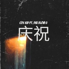 Cos Kid - Celebrate Ft. Dee Blow G