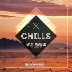 Matt Manser - Lose Myself