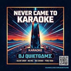 NEVER CAME TO KARAOKE (Joshua Tree Remix)