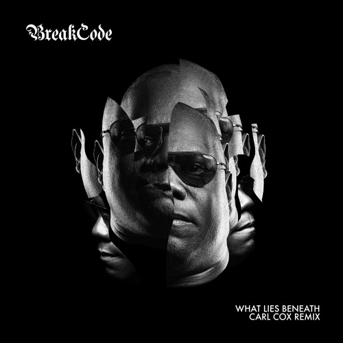 What Lies Beneath - Carl Cox Remix
