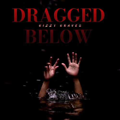 Dragged Below