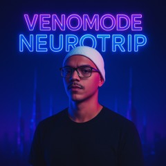 Set Neurotrip Venomode