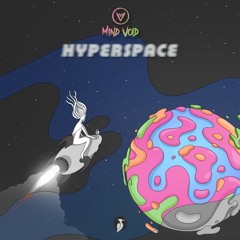 Mind Void - Hyperspace (Free Download)