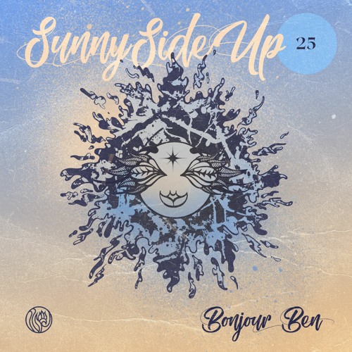 Sunny Side Up 25 - Bonjour Ben (JUNE 2022)