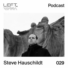 Left Bank 029 - Steve Hauschildt