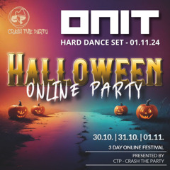 Onit @ Halloween Online Party (Crash The Party) [180-200bpm]