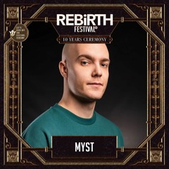 MYST | REBiRTH Festival 2018 (REBELLiON)