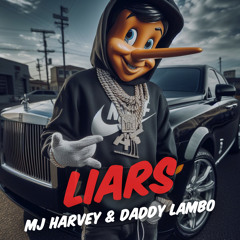 Liars (feat. Daddy Lambo)