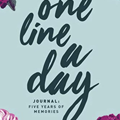 Get PDF ✅ One Line A Day Journal: Five Years of Memories, 6x9 Diary, Dated and Lined