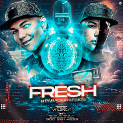 FRE$H (#PARAOIDOSFINOS) - Miguel Valencia DJ