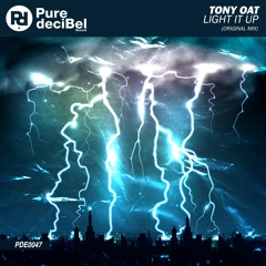 Tony Oat - Light It Up [OUT NOW!]