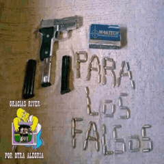 PARA LOS FALSOS * CON YVNGLOL *