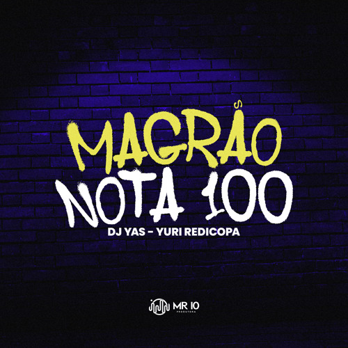 Magrão Nota 100 (feat. Yuri Redicopa)