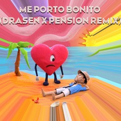 Me Porto Bonito (Drasen x Pension Remix) *ROTATION ON DIPLO'S REVOLUTION*