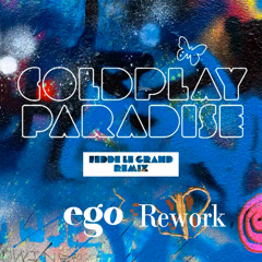 Coldplay - Paradise (Fedde Le Grand Remix) [ego Rework]