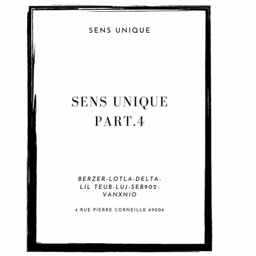 SENS UNIQUE PART.4 (v2)
