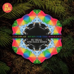 HYMN - Coldplay (Su Real Afro Baile Remix) [PREVIEW]