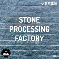 【SFXL06】Stone Processing Factory - Preview
