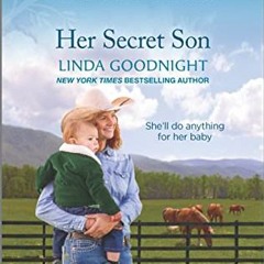 *[Book] PDF Download Her Secret Son: An Uplifting Inspirational Romance (Sundown Valley Book 4)