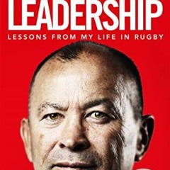 Get PDF Leadership: Lessons From My Life in Rugby by  Eddie Jones
