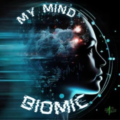 Biomic - Set My Mind