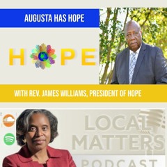 Augusta Has Hope with Rev James Williams President of HOPE