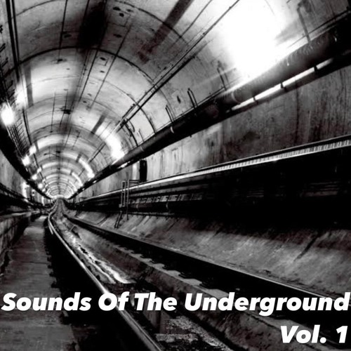 Sounds Of The Underground Vol. 1