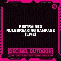 Restrained : Rulebreaking Rampage (LIVE) | Decibel outdoor 2025 | Friday | Hardcore & Uptempo