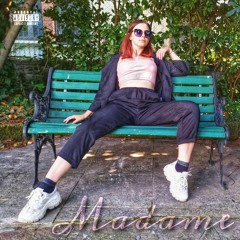 MADAME (PROD. FREGIA$)