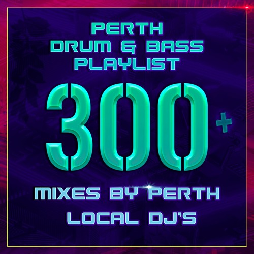 Stream M1dnight Listen to Perth Local's Drum & Bass Playlist playlist